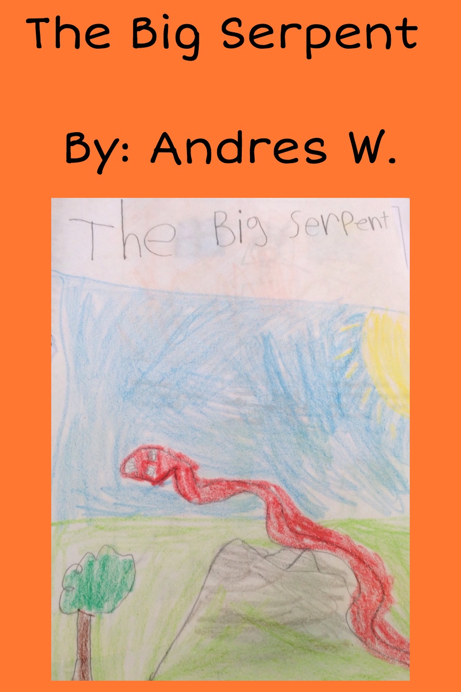 The Big Serpent by Andres W