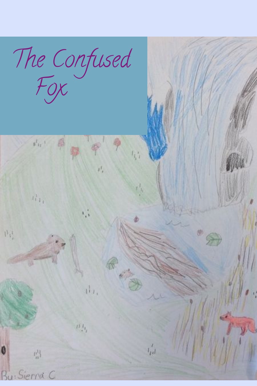 The Confused Fox by Sierra C