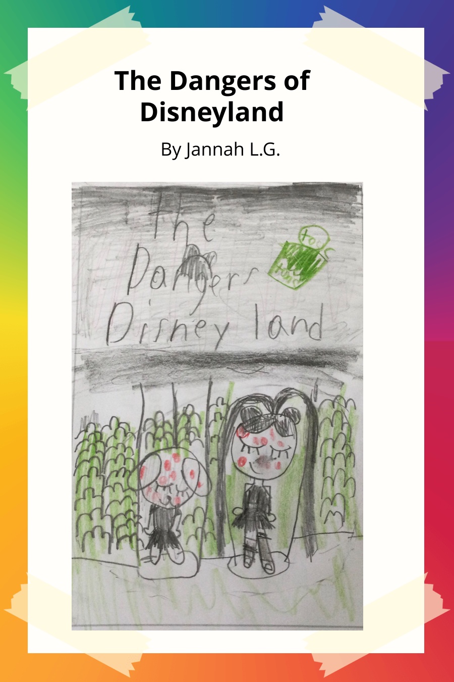 The Dangers of Disneyland by Jannah L G