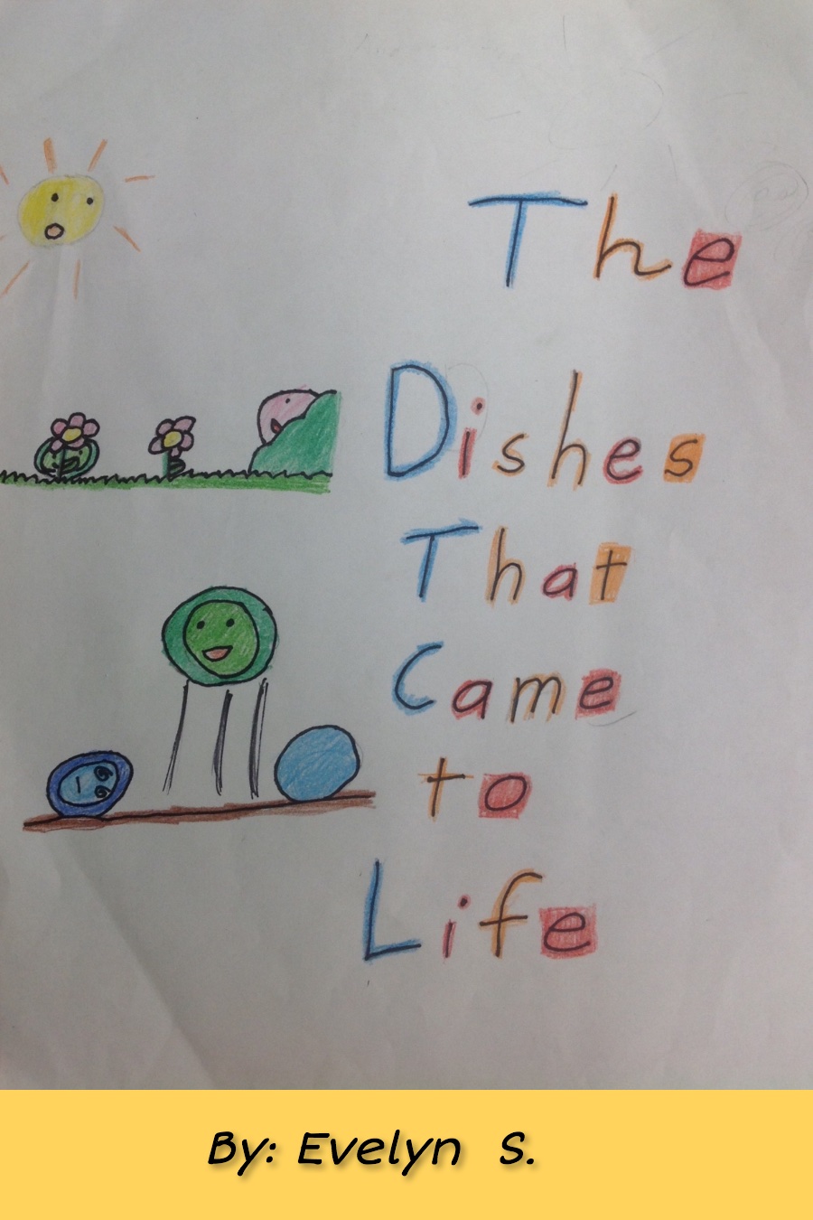 The Dishes That Came to Life by Evelyn S