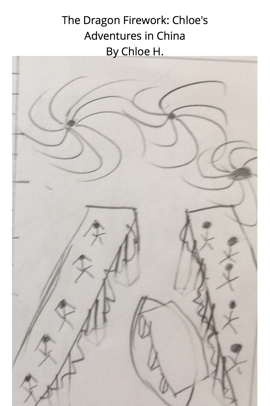 The Dragon Firework: Chloe’s Adventures in China by Chloe H