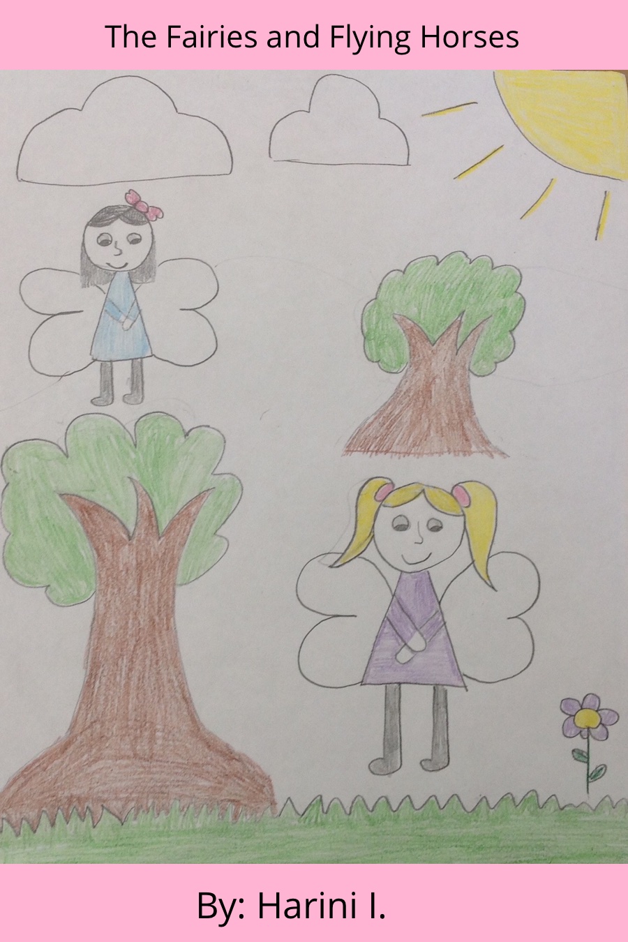 The Fairies and Flying Horses by Harini I