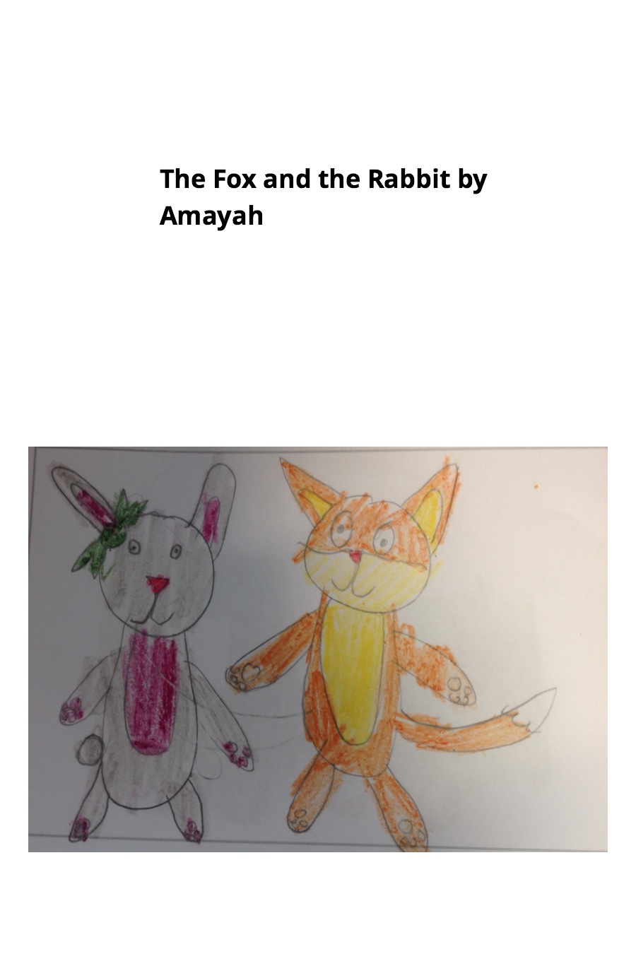 The Fox and the Rabbit by Amayah A