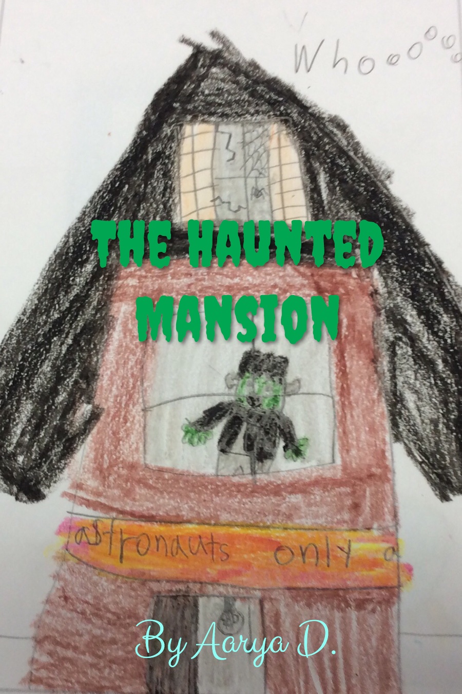 The Haunted Mansion by Aarya D