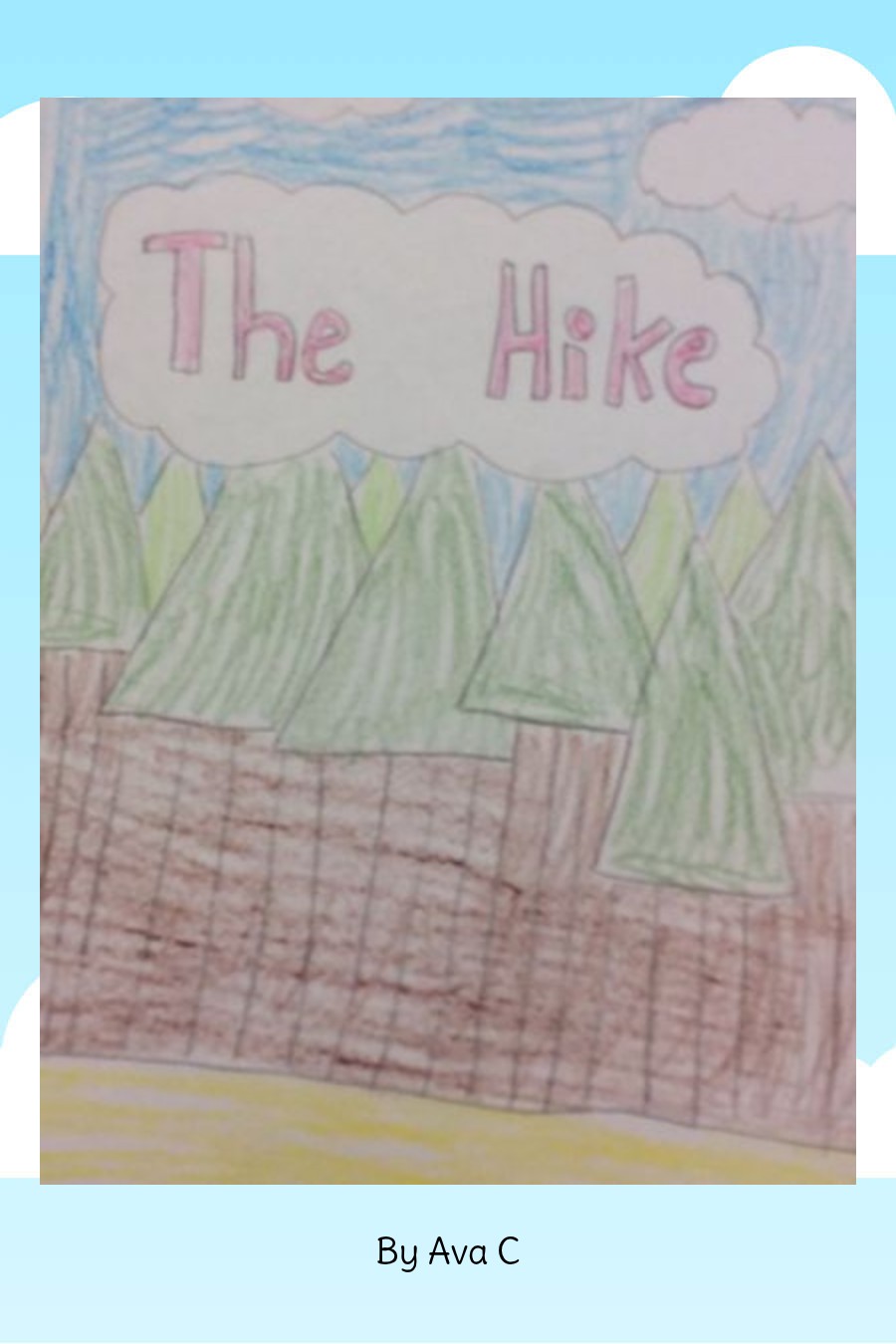 The Hike by Ava C