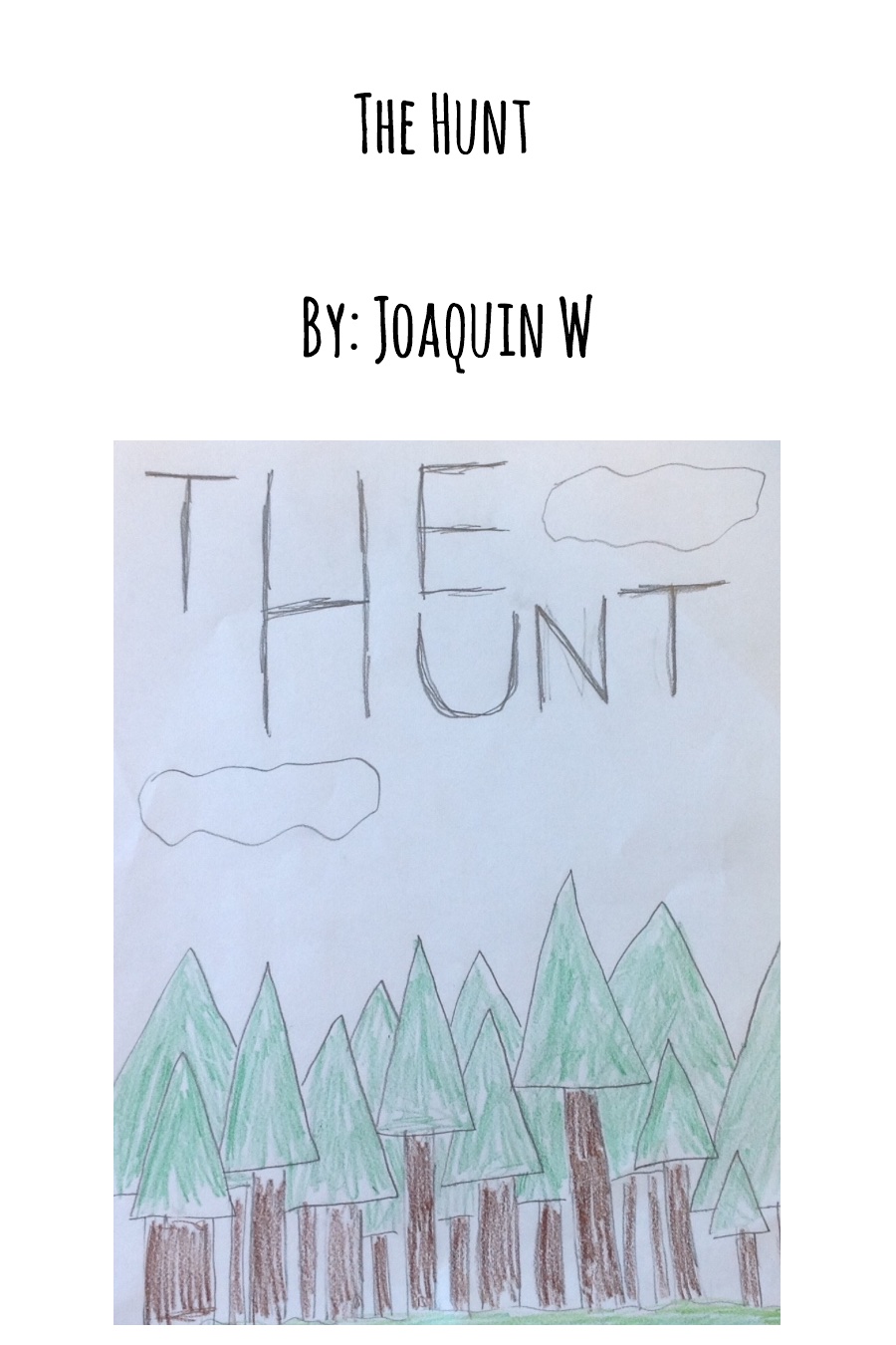 The Hunt by Joaquin W