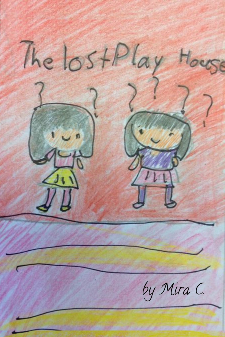 The Lost Play House by Mira C