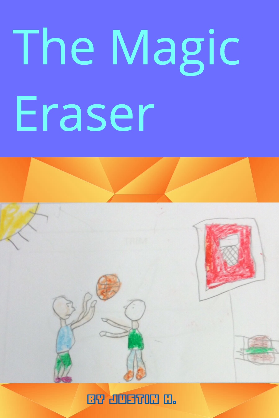 The Magic Eraser by Justin H
