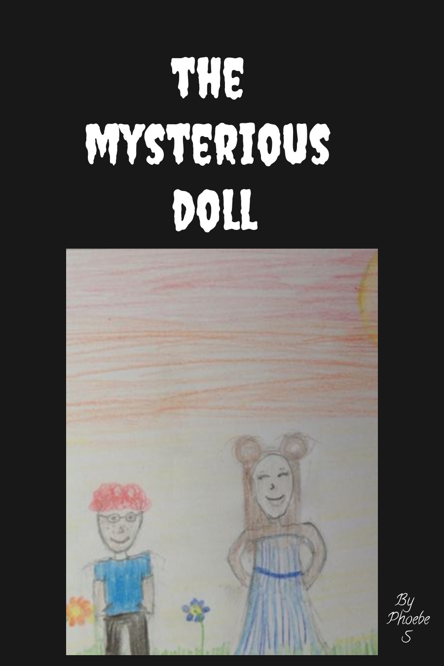 The Mysterious Doll by Phoebe S