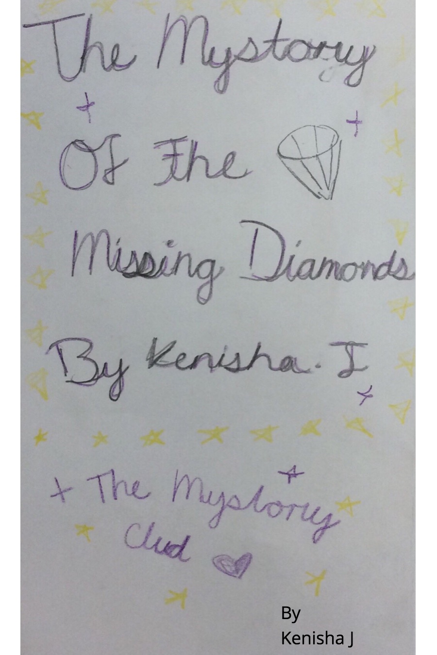 The Mystery of the Missing Diamonds by Kenisha J