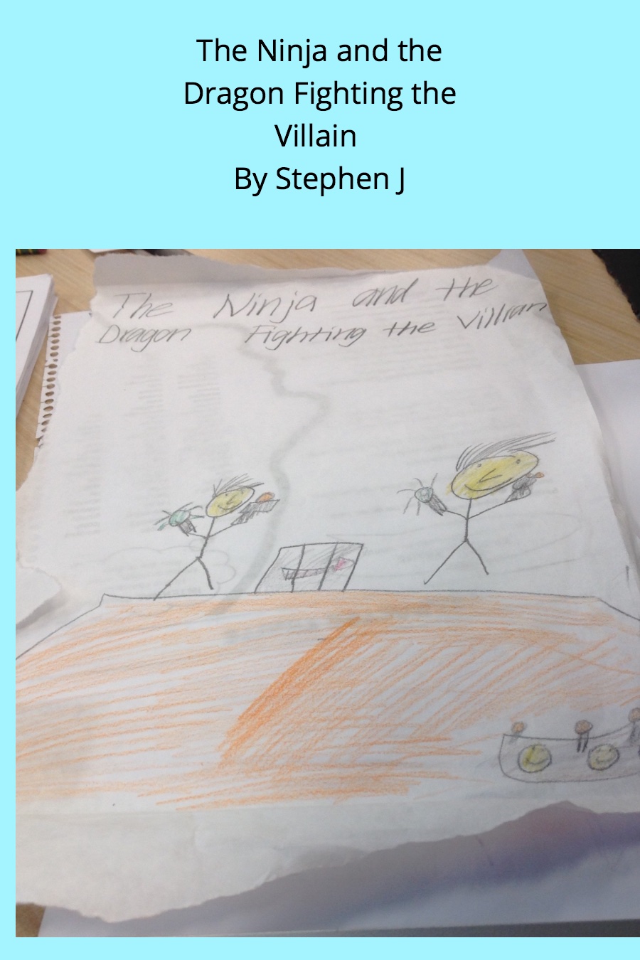 The Ninja and the Dragon Fighting the Villain by Stephen J