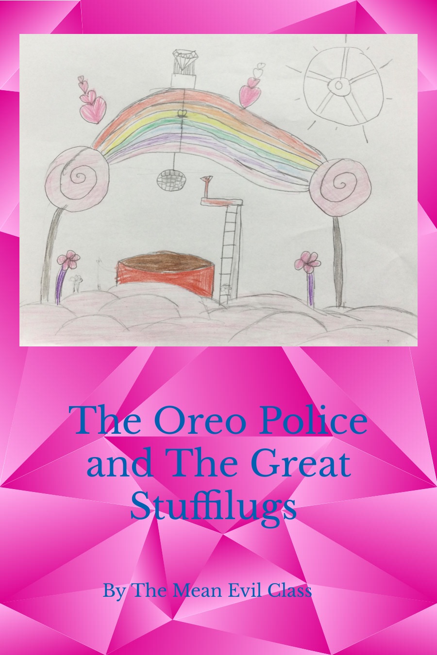 The Oreo Police and the Great Stuffilugs by Alameda – July 21 – 1st Grade
