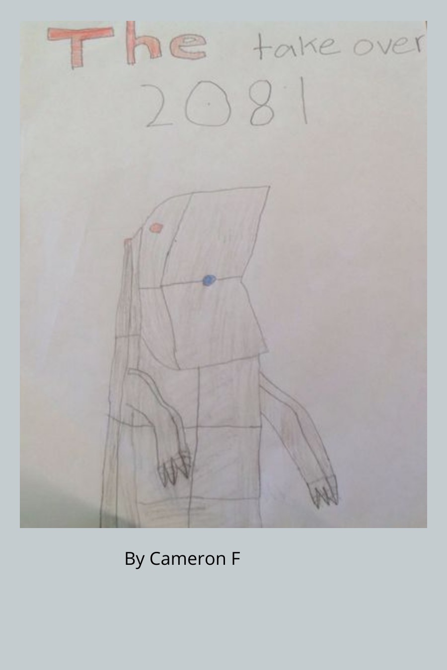 The Take Over 2081 by Cameron F