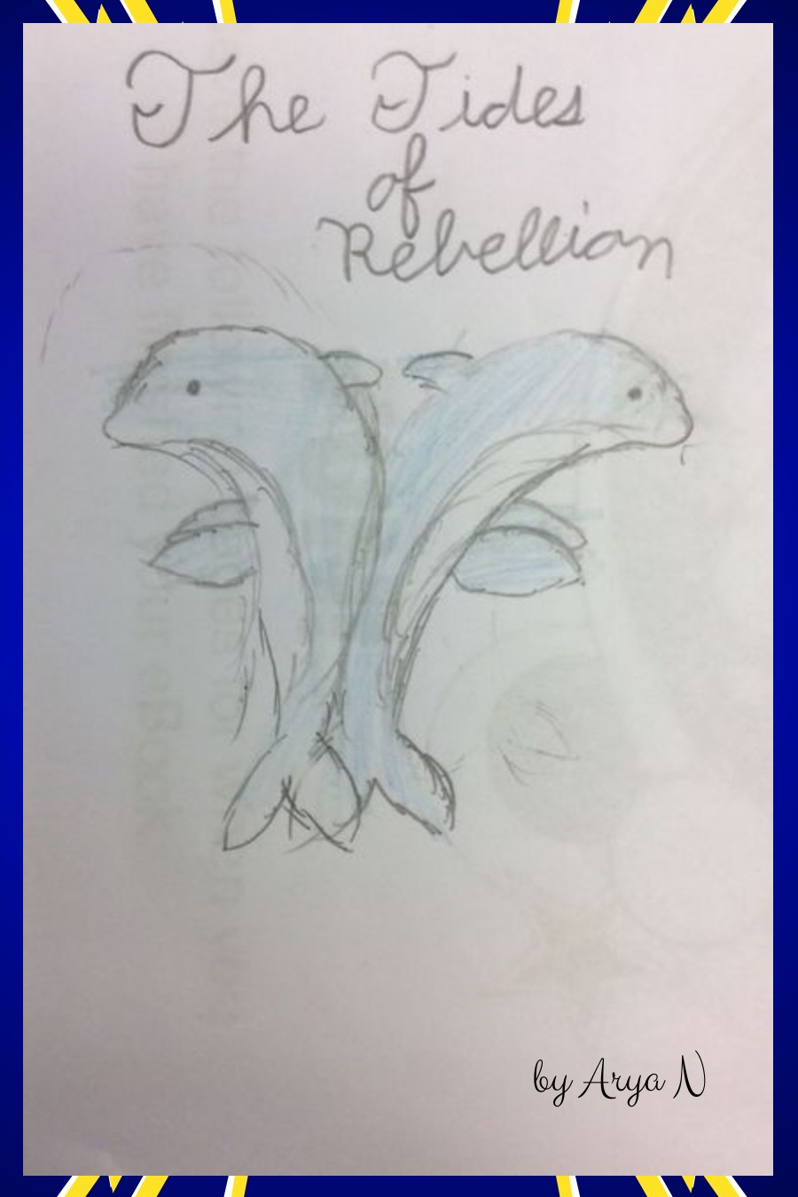 The Tides of Rebellion by Arya N