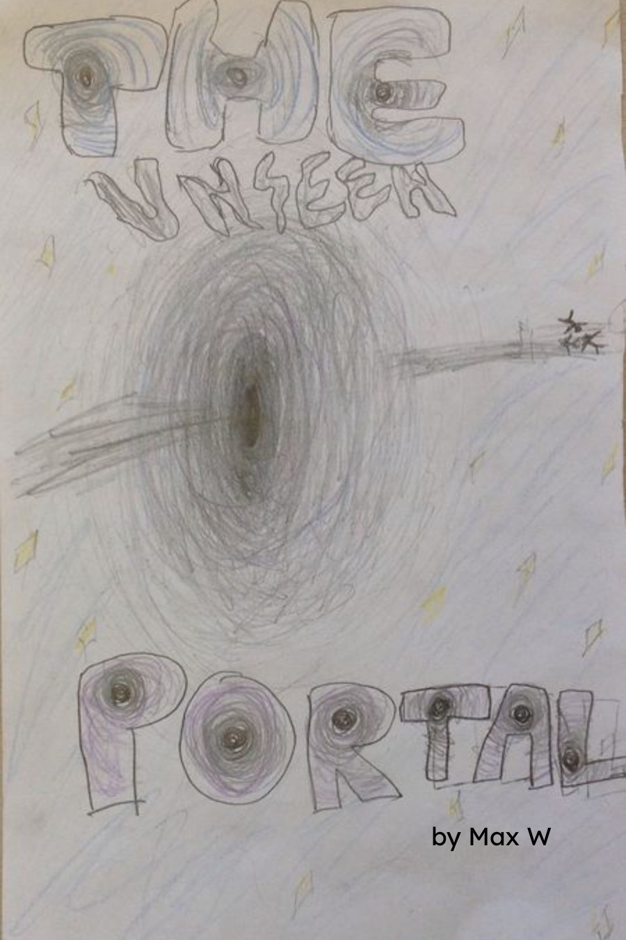 The Unseen Portal by Max W