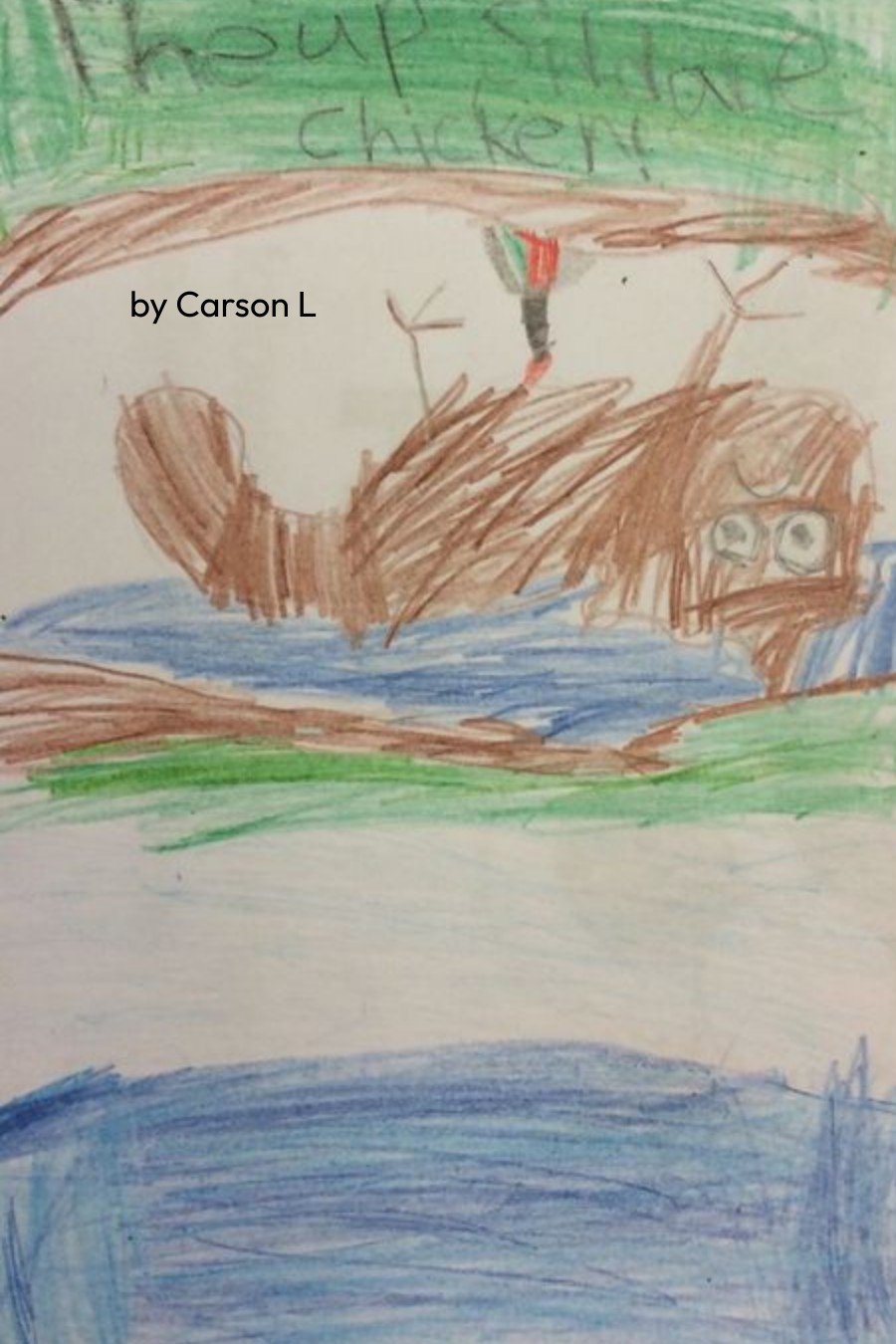 The Upside-Down Chicken by Carson L