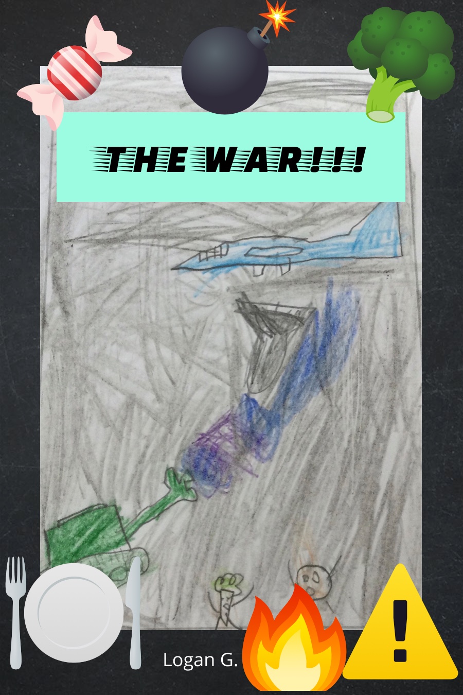 The War!!! by Logan G