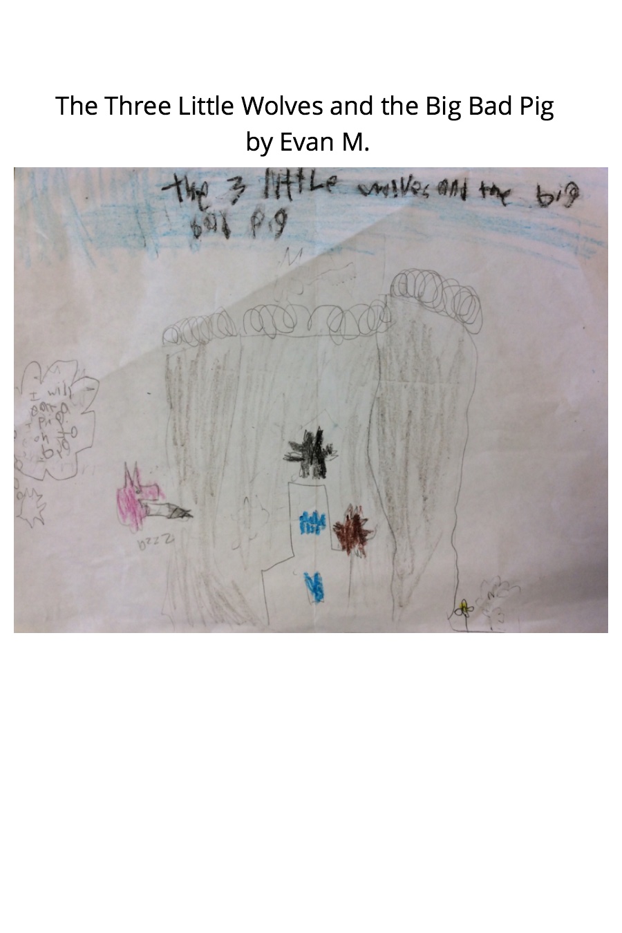 The Three Little Wolves and the Big Bad Pig by Evan M