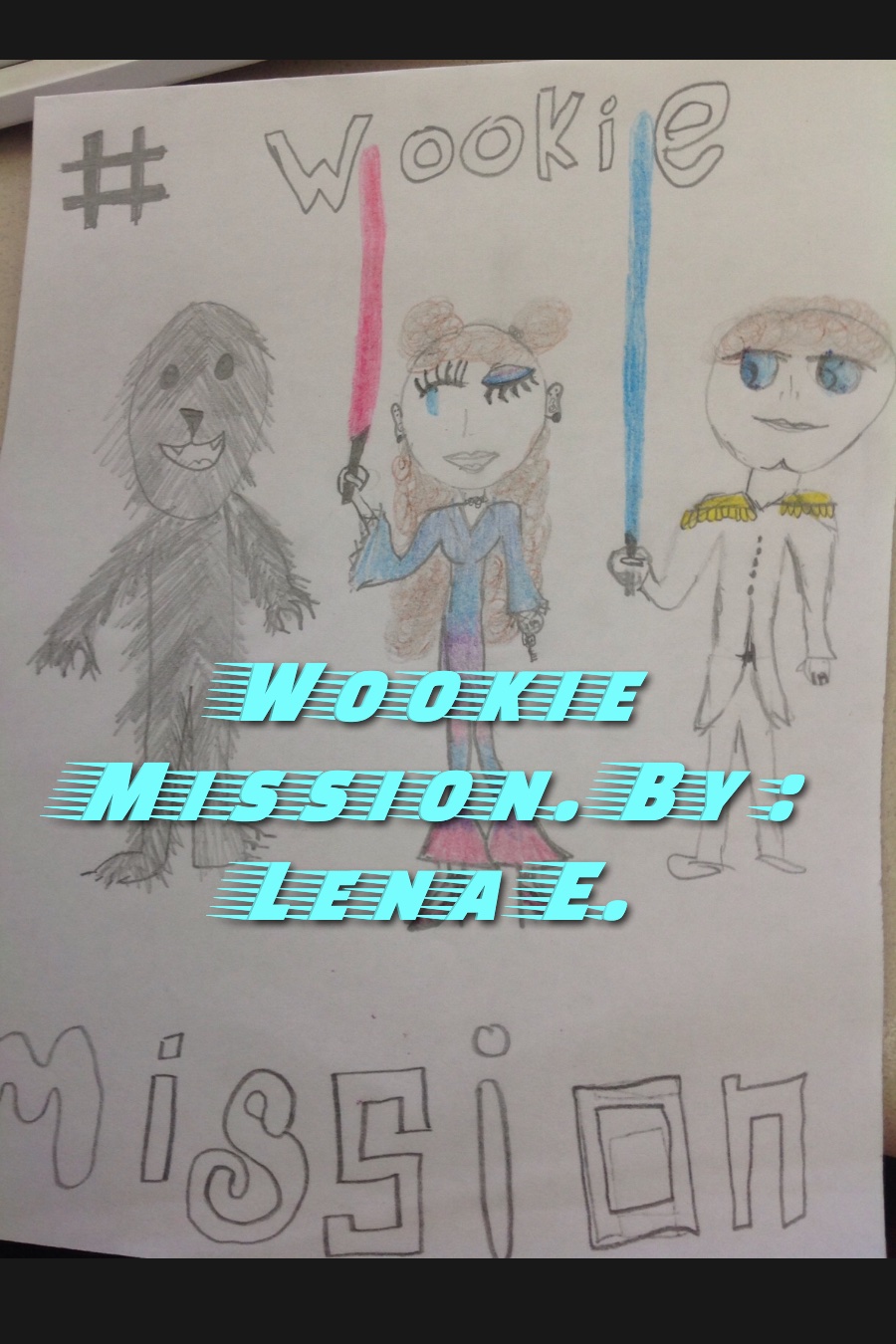 Wookie Mission by Lena E