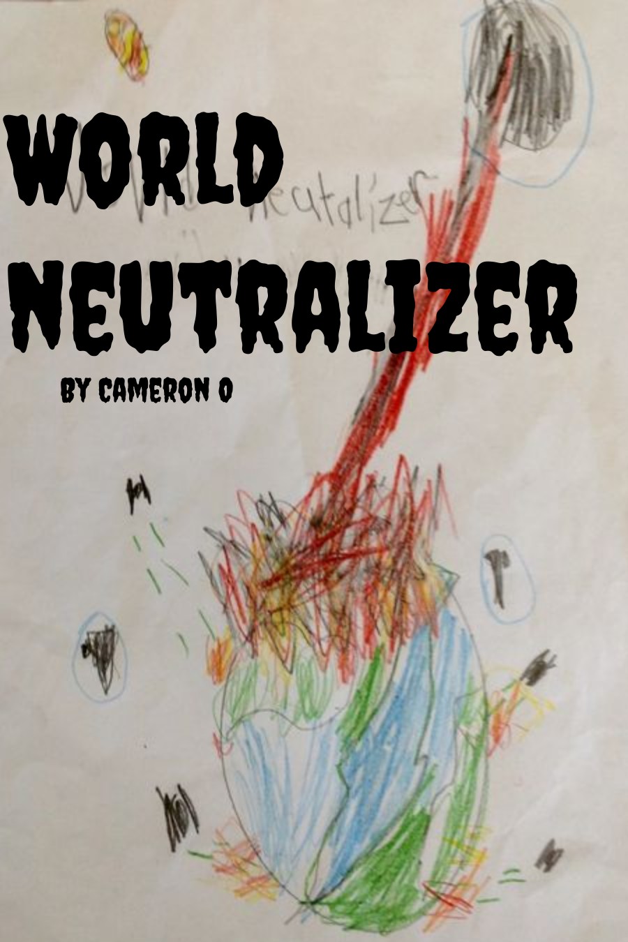 World Neutralizer by Cameron O