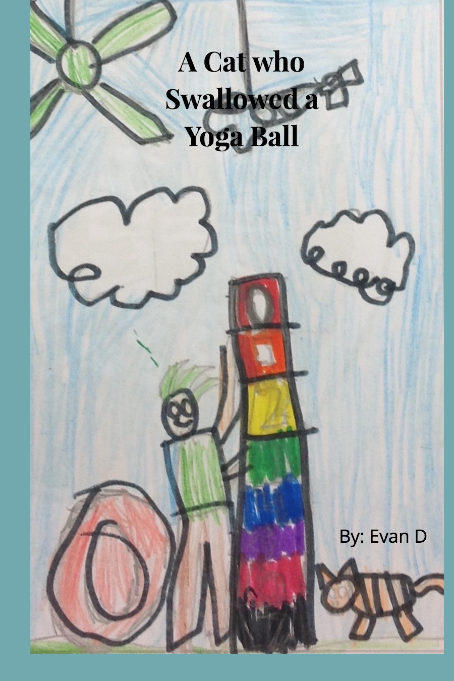 A Cat Who Swallowed a Yoga Ball by Evan D