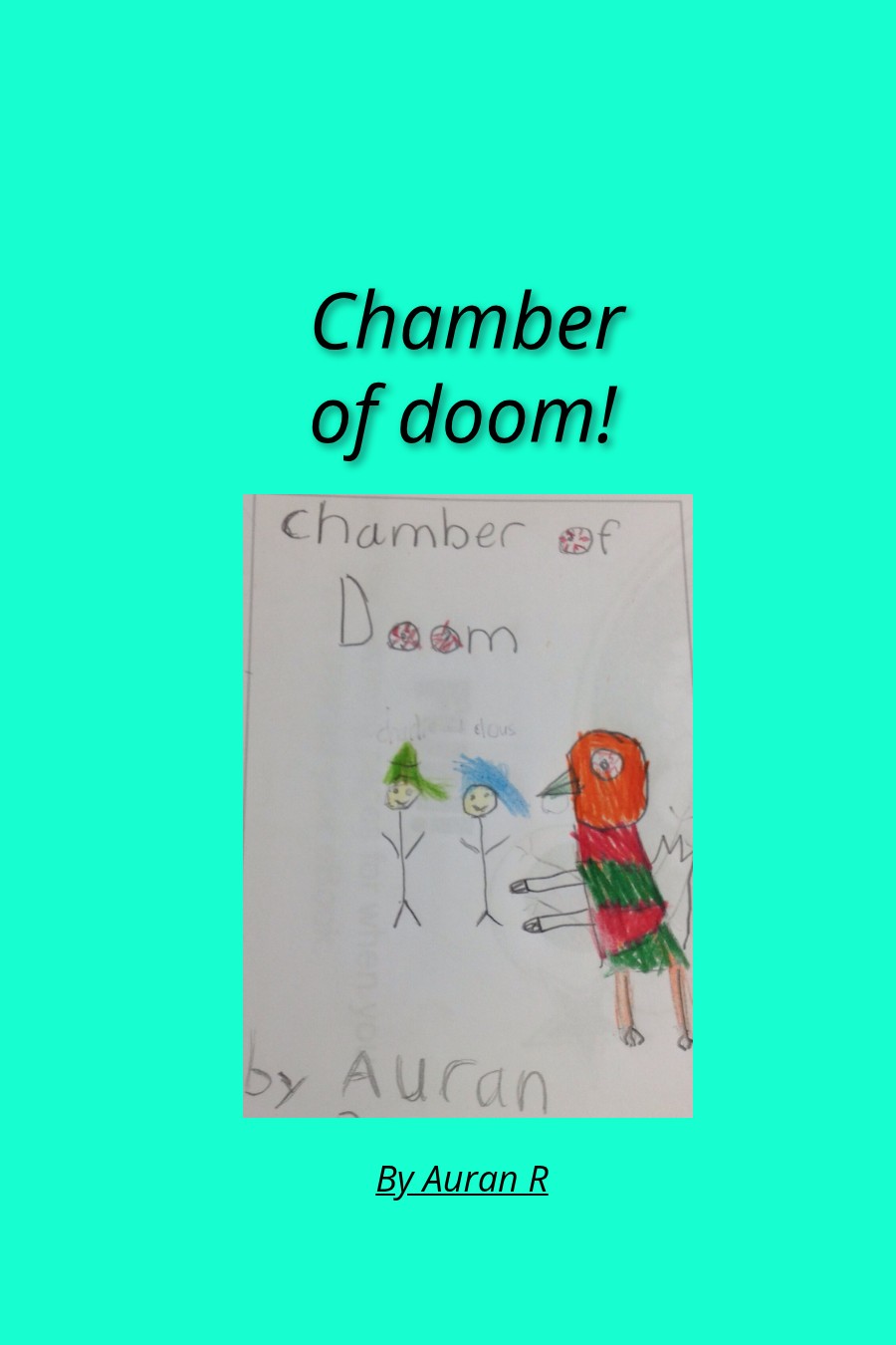 Chamber of Doom! by Auran R
