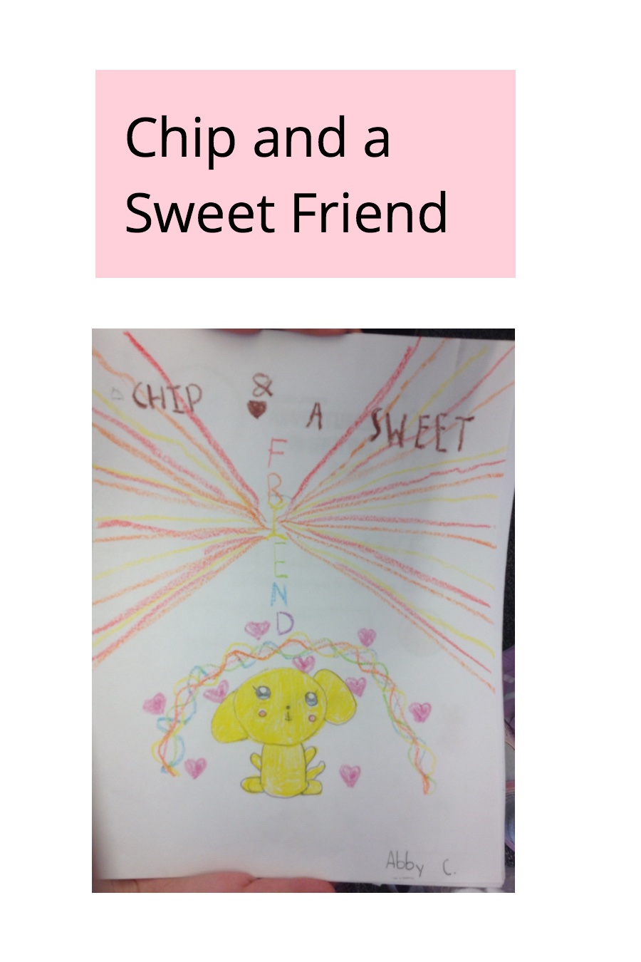 Chip and Sweet Friend by Abigail Abby C