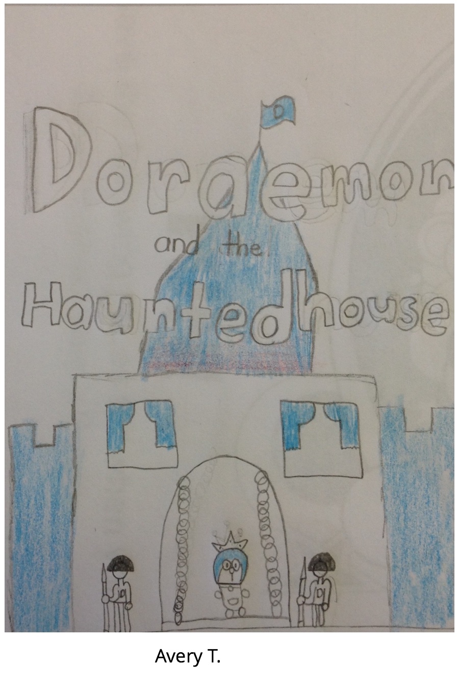 Doraemon and the Haunted House by Avery T