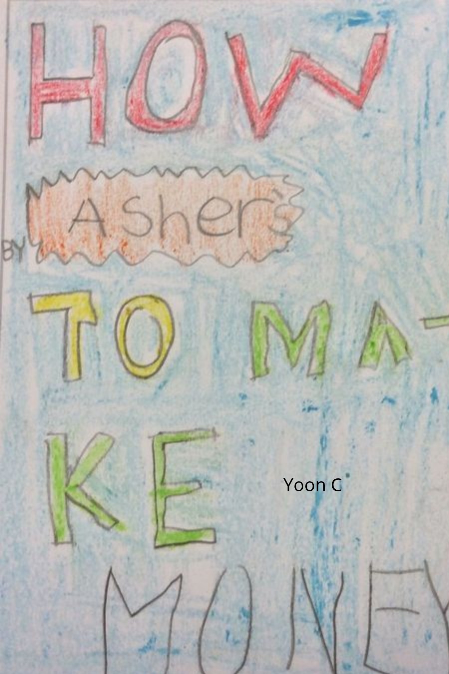 How to Make Money by Yoon C