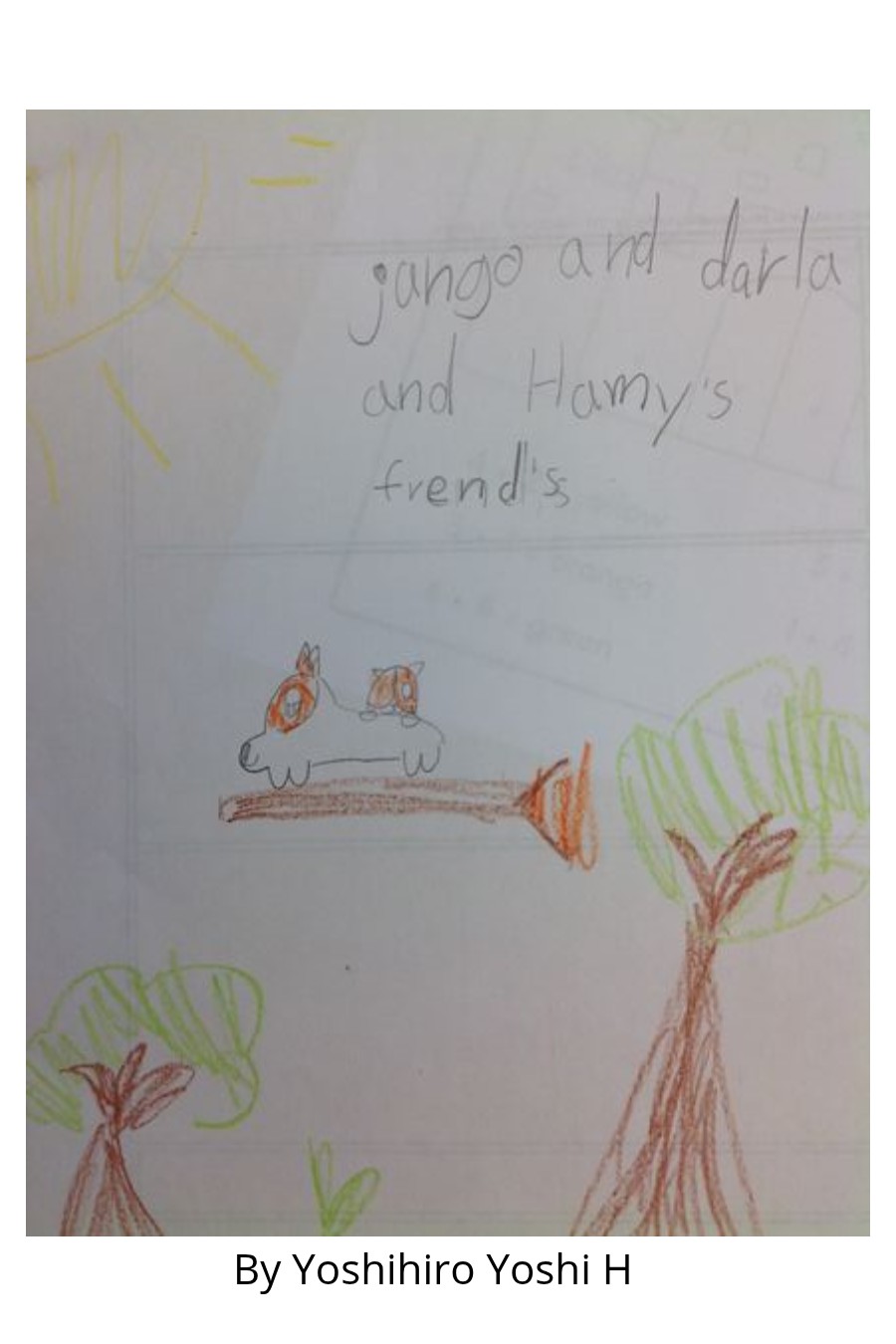 Jango and Darla and Hamy’s Friends by Yoshihiro Yoshi H