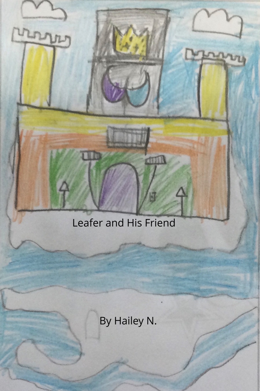 Leafer and His Friend by Hailey N