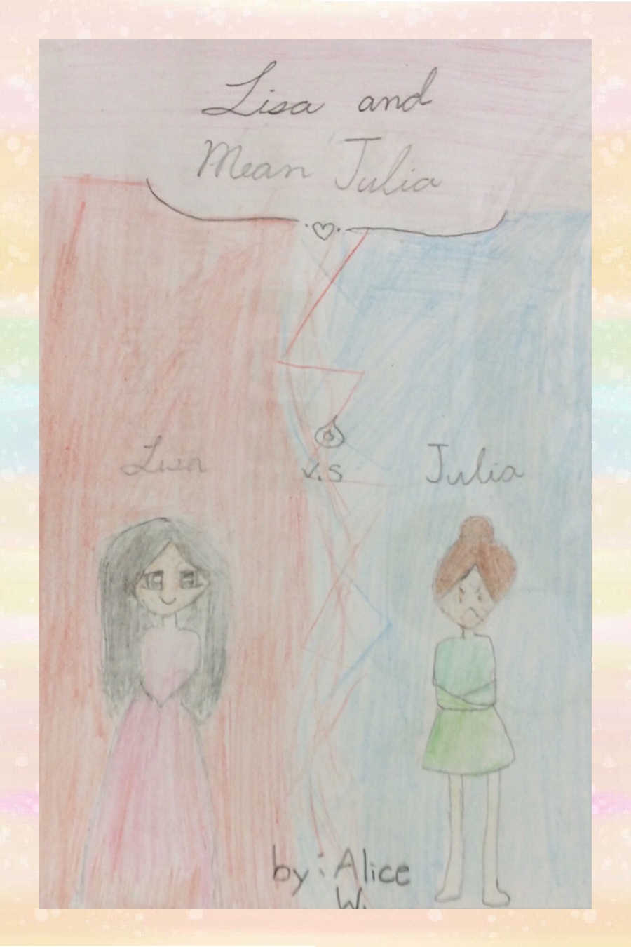 Lisa and Mean Julia by Alice W