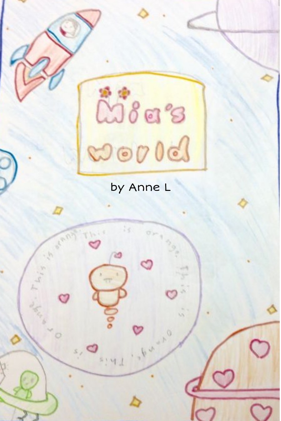 Mia’s World by Anne L