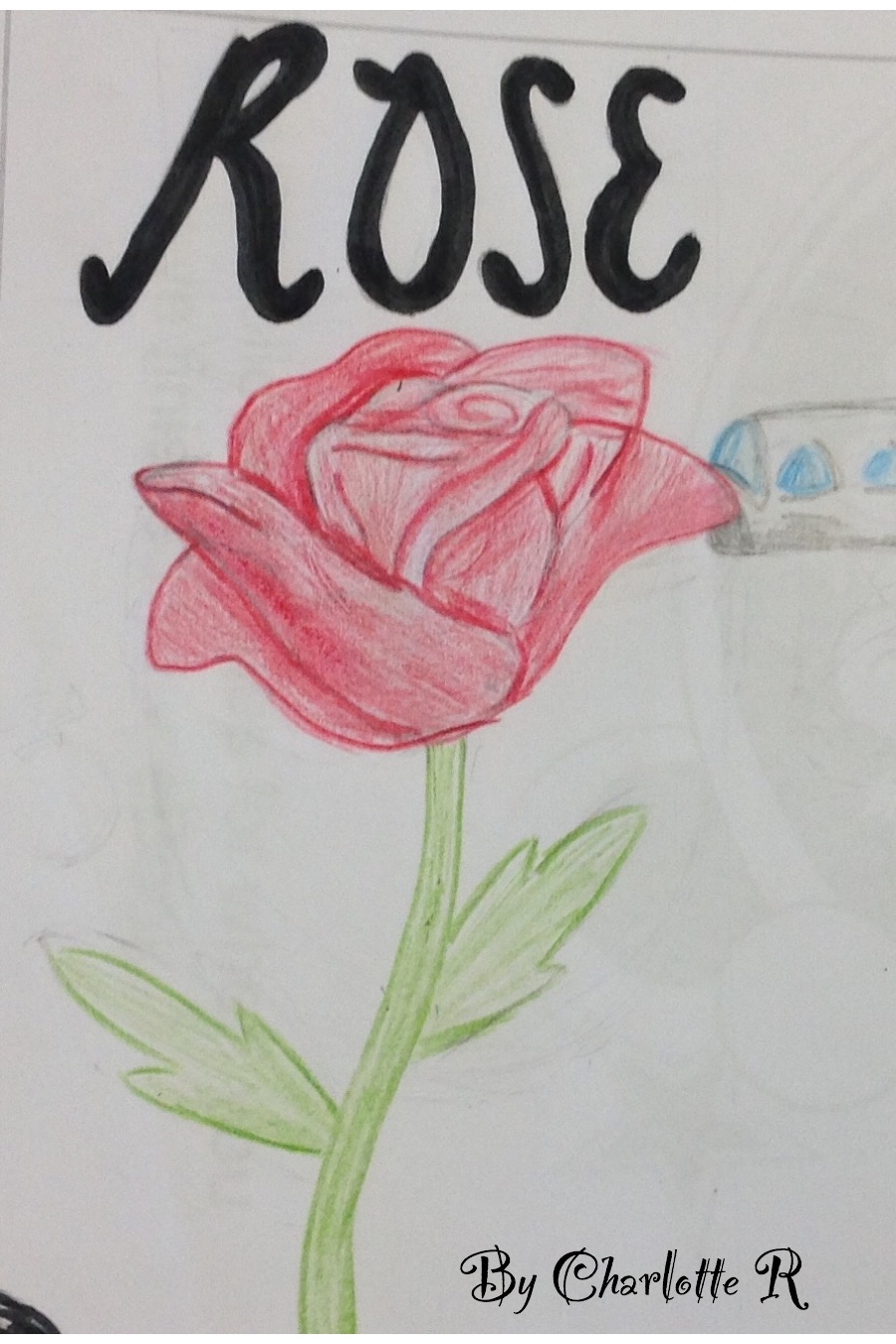 Rose by Charlotte R
