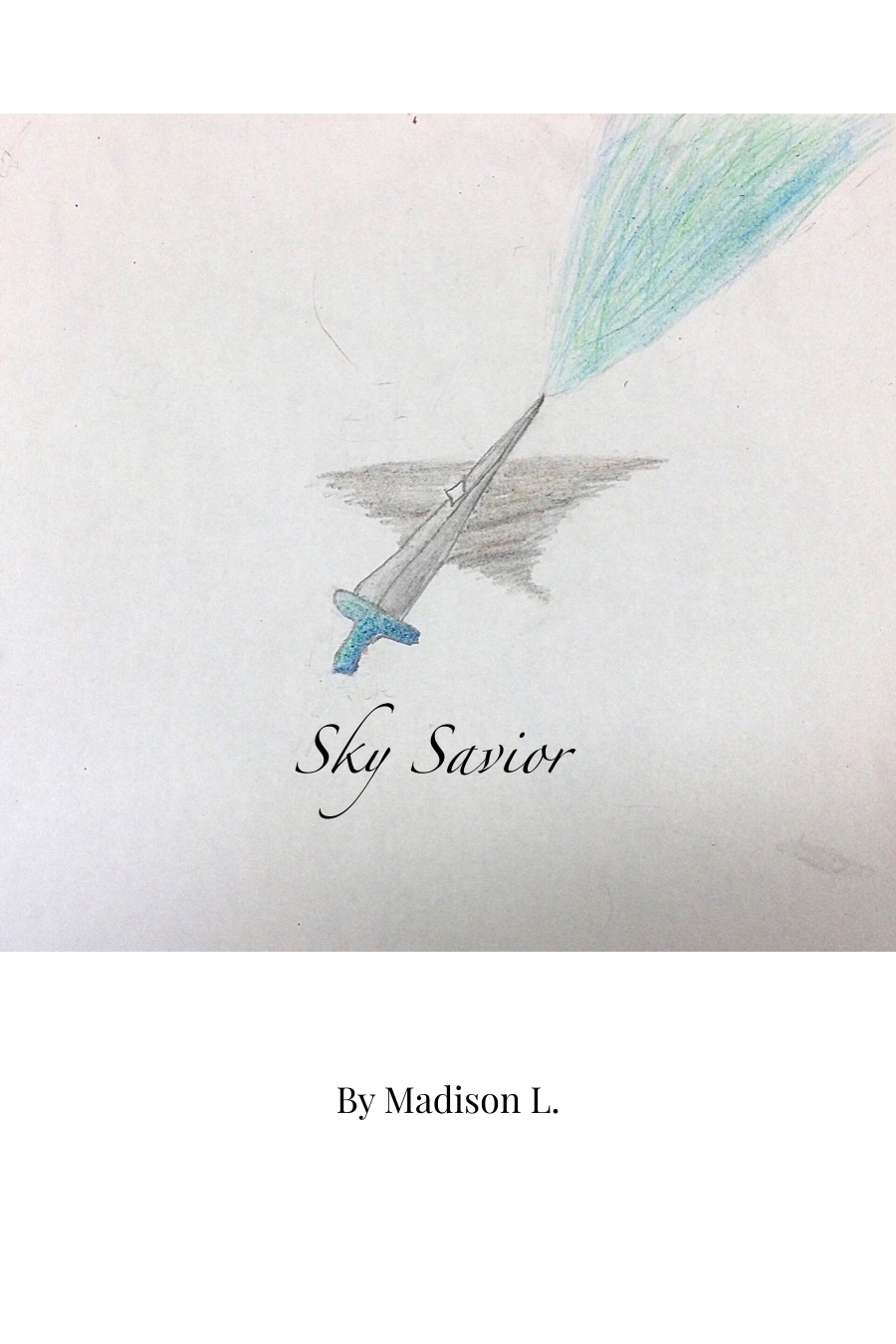 Sky Savior by Madison L