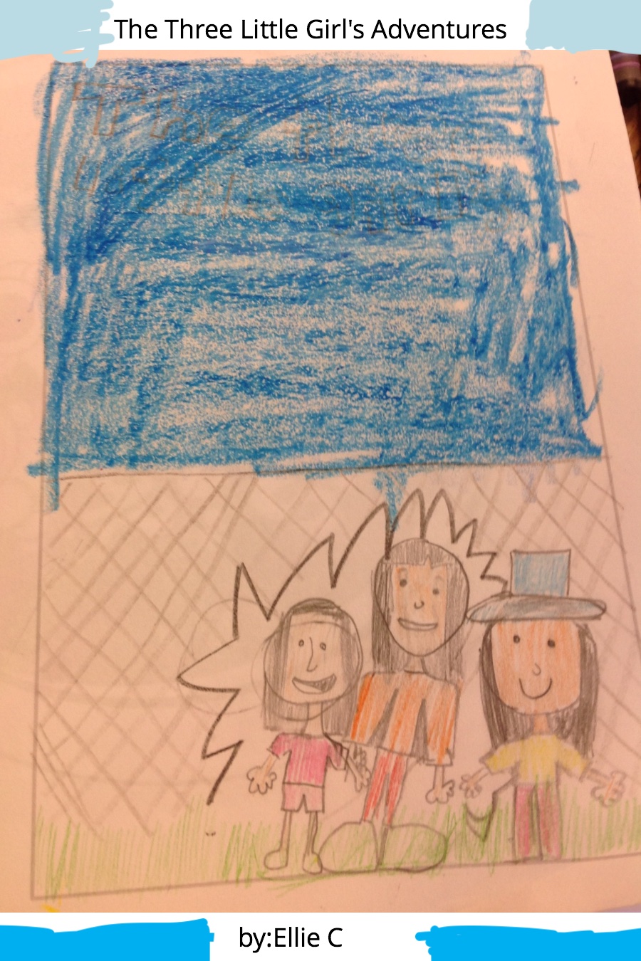 The 3 Little Girls’ Adventure by Eliana Ellie C