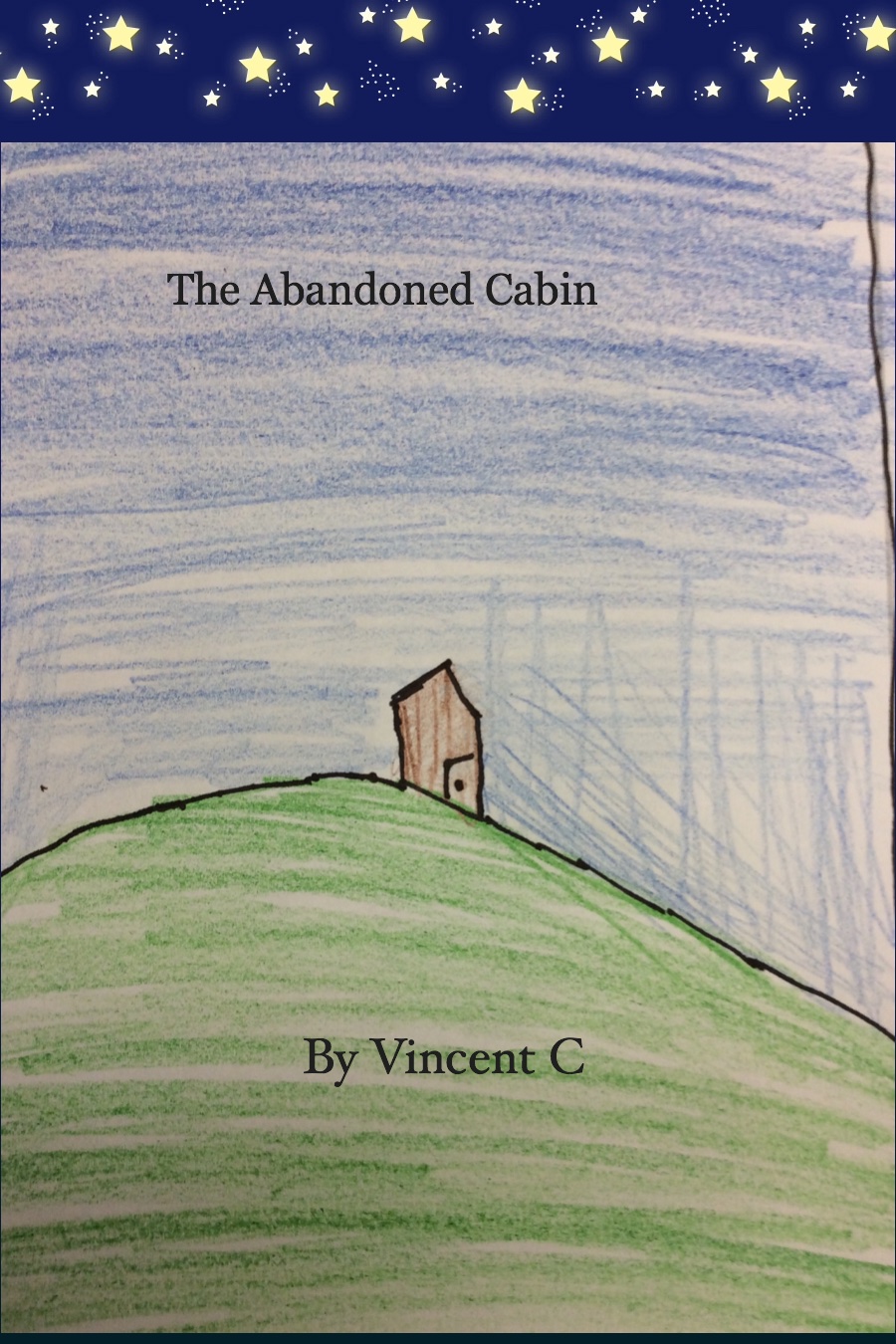 The Abandoned Cabin by Vincent C