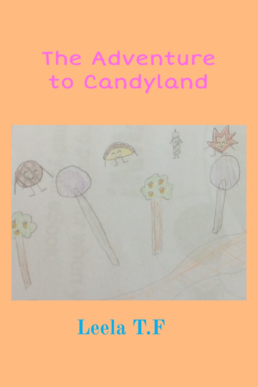 The Adventure to Candyland by Leela TF