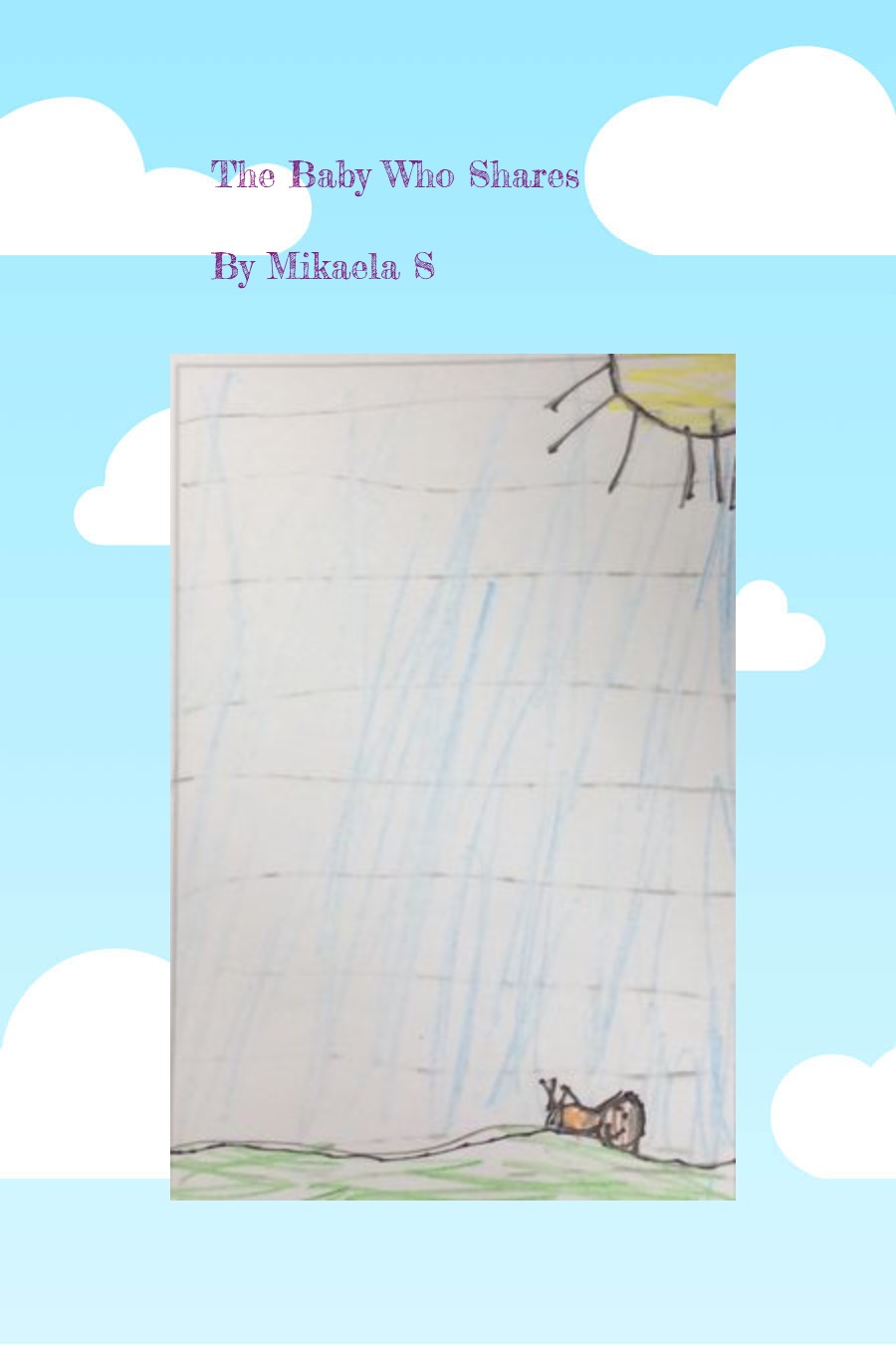 The Baby Who Shares by Mikaela S
