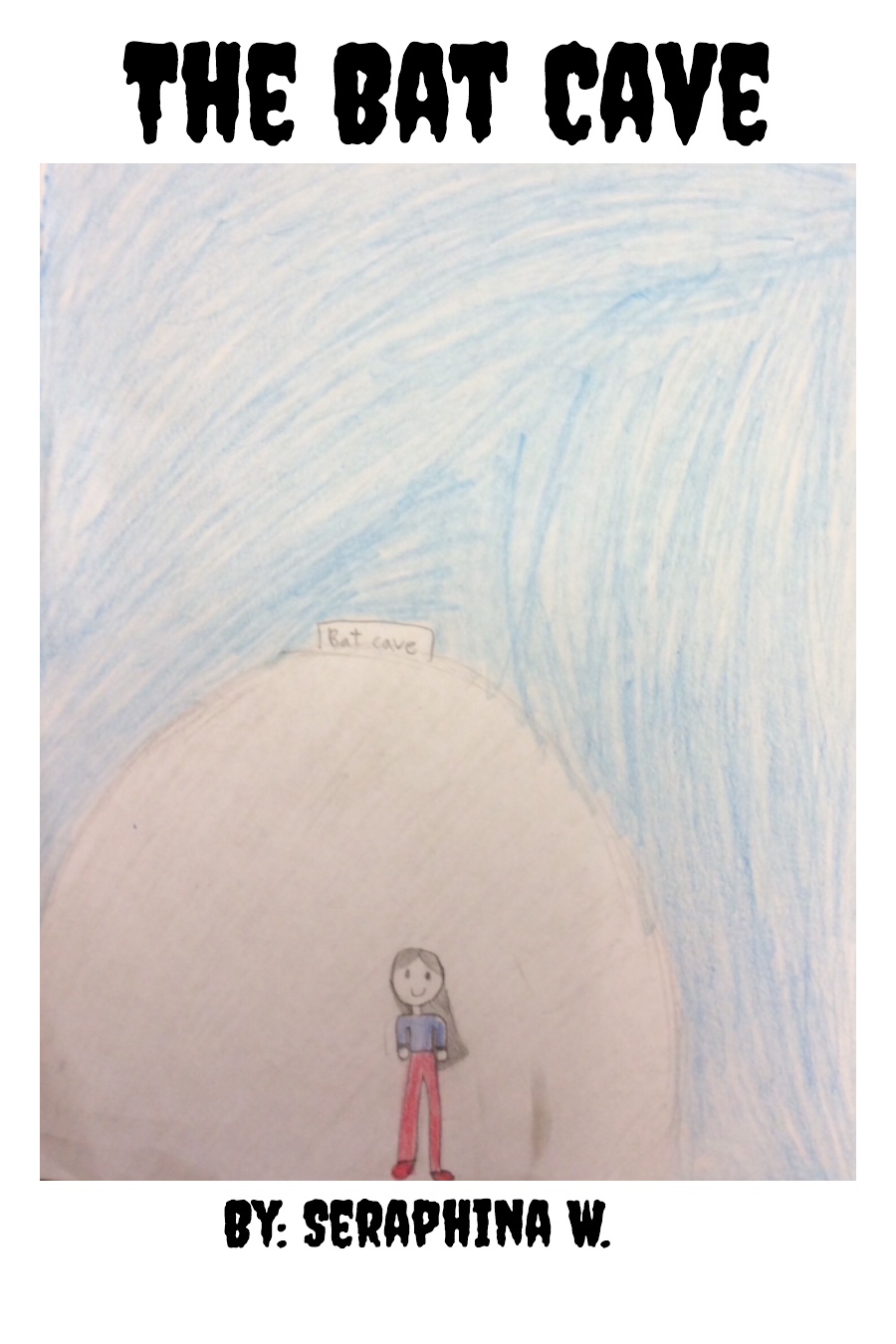 The Bat Cave by Seraphina W