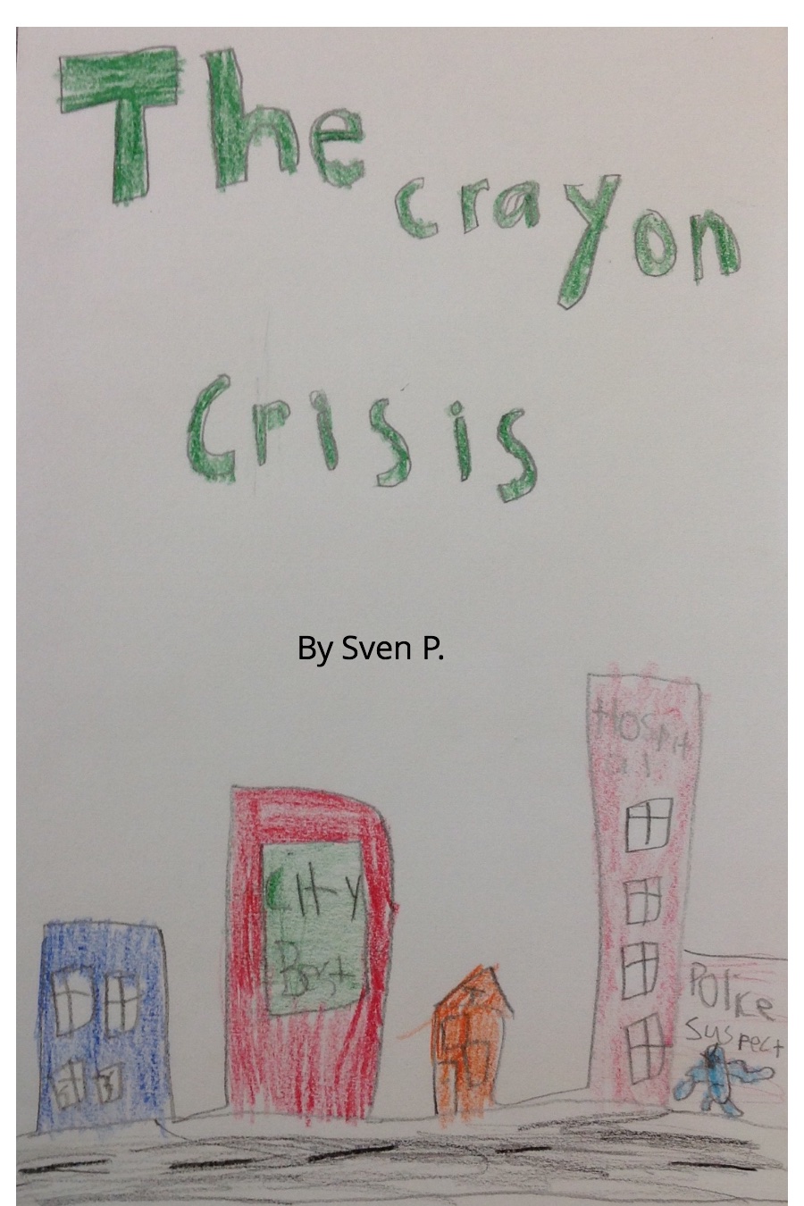The Crayon Crisis by Sven P