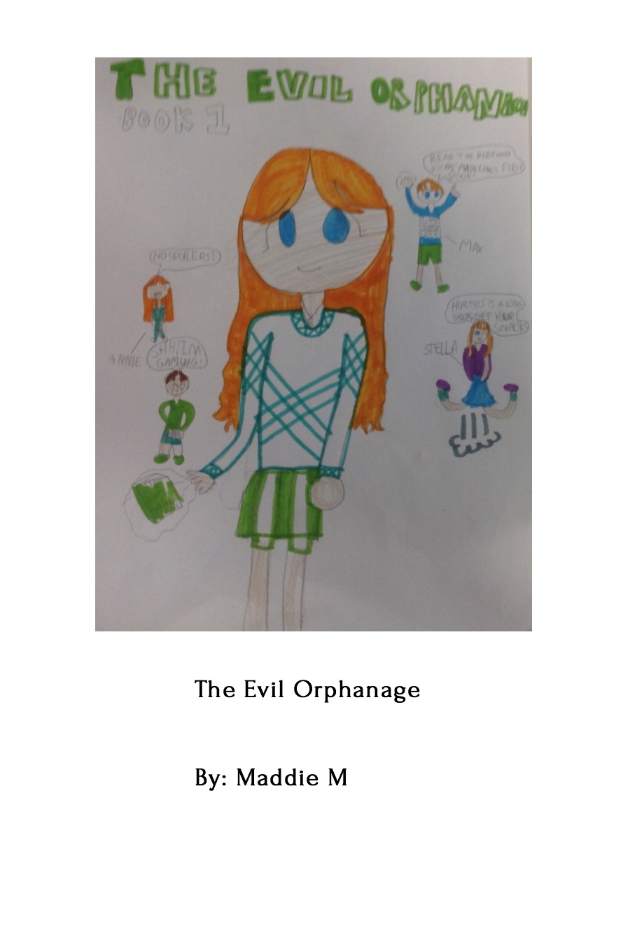 The Evil Orphanage by Madeline Maddie M