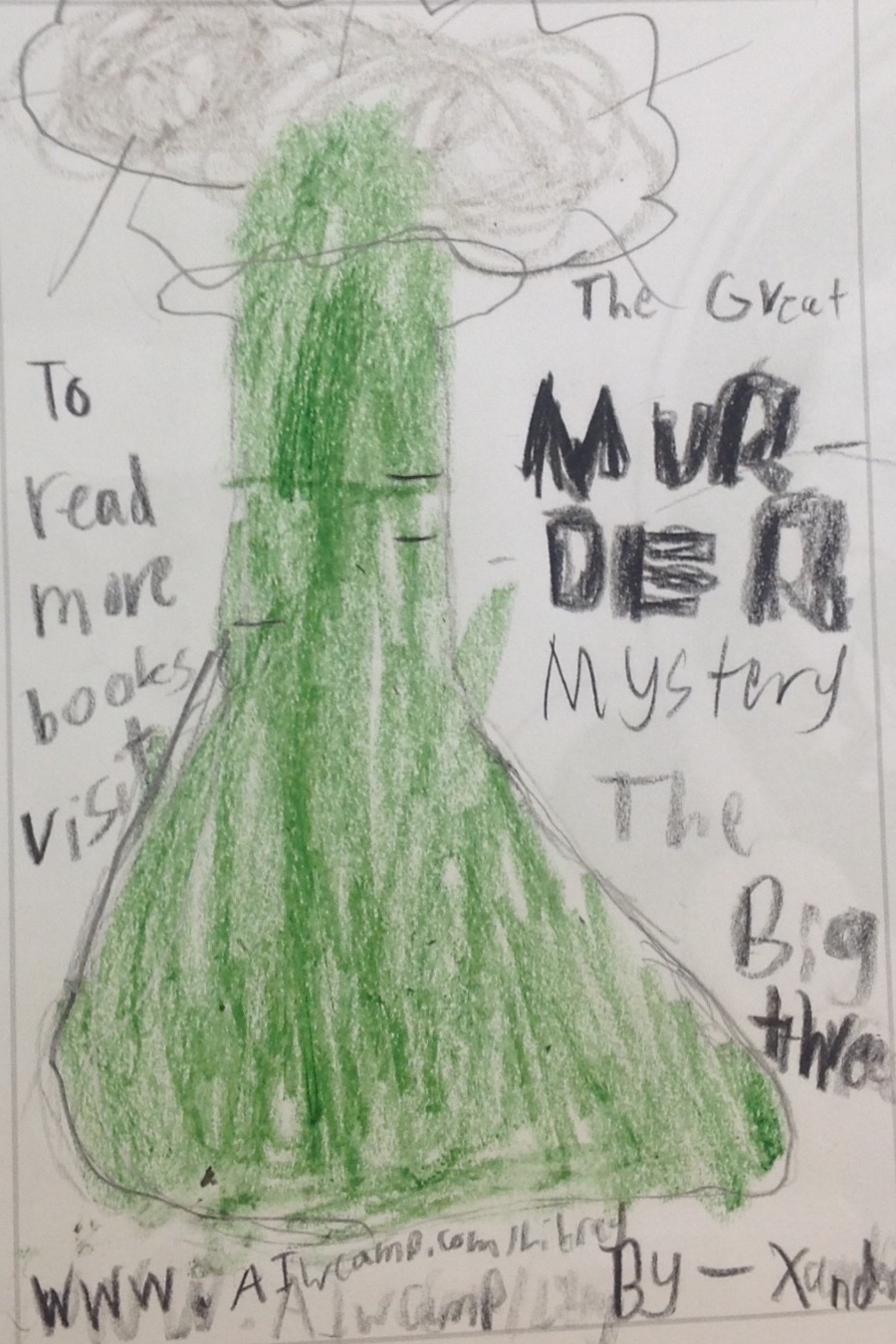 The Great Murder Mystery #1 The Big Three by Xander C