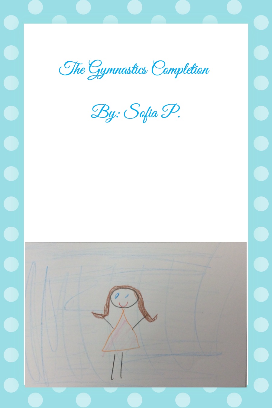 The Gymnastics Competition by Sofia P