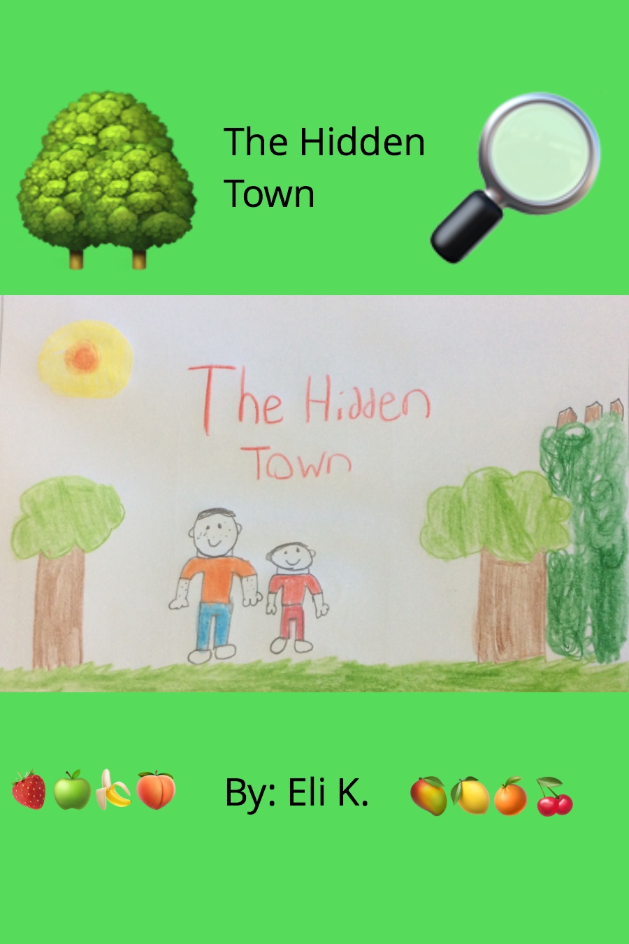 The Hidden Town by Eli K