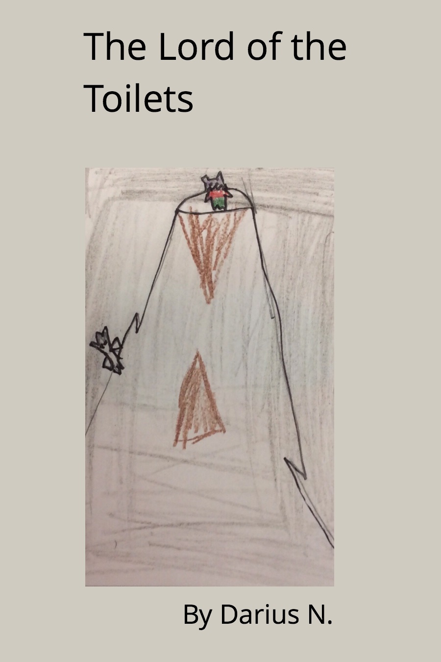 The Lord of the Toilets by Darius N