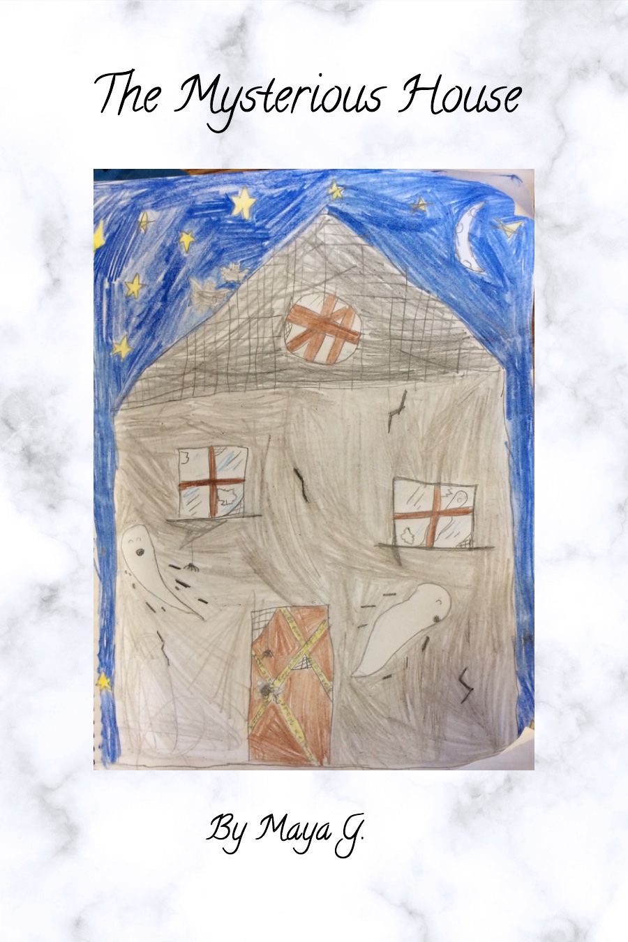 The Mysterious House by Maya G