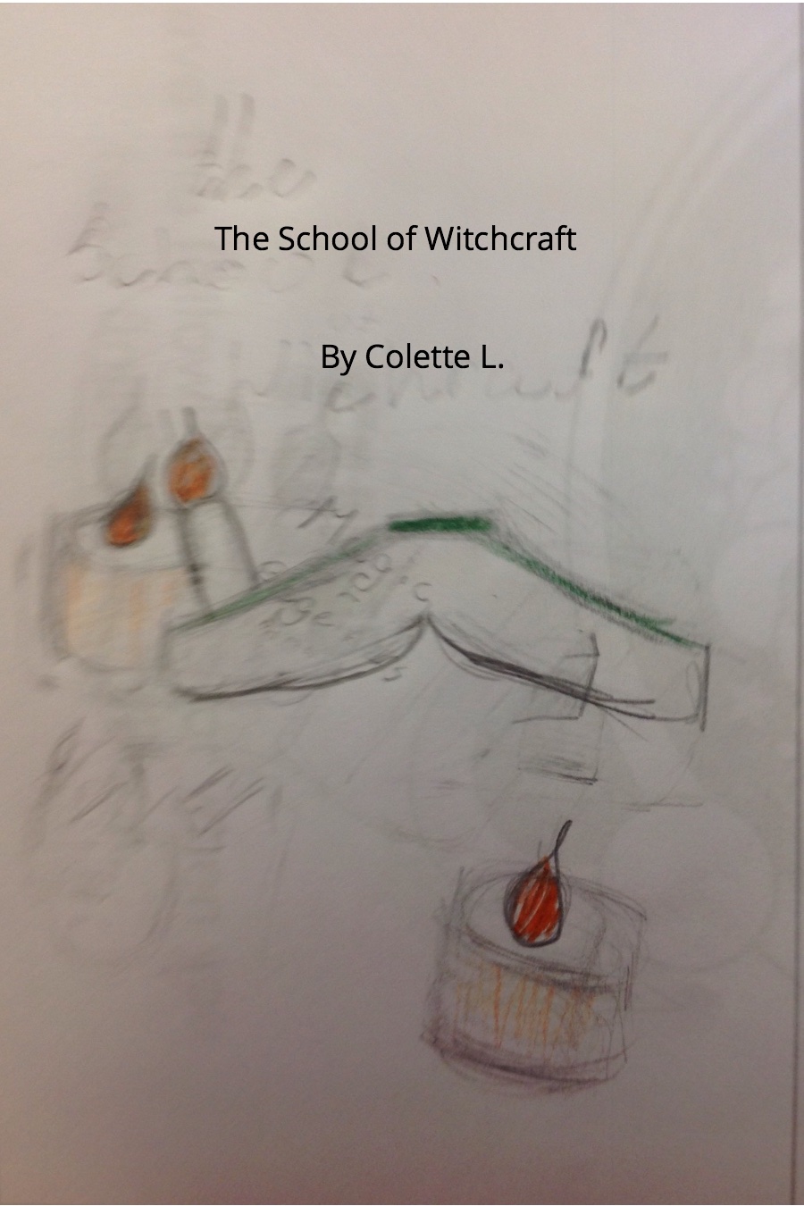 The School of Witchcraft by Colette L