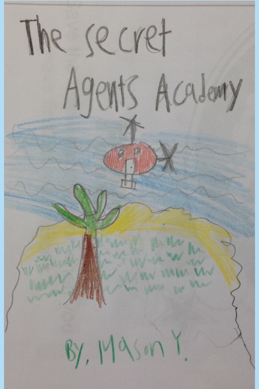 The Secret Agents Academy by Mason Y