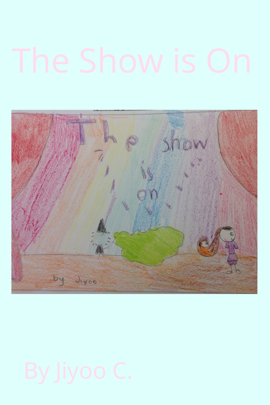 The Show is On by Jiyoo C